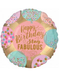 Balon Folie Rotund "Happy Birthday Stay Fabulous" 45x45 cm